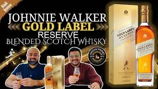 Johnnie Walker Gold Label Reserve | Hindi Review | A Whisky Worth Its Weight in Gold? 🥃