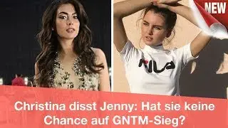 Christina disst Jenny: Hat sie keine Chance auf GNTM-Sieg? | CELEBRITIES und GOSSIP