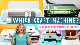 Руководство по покупке оборудования Craft Tech 2024: лазеры, принтеры, Cricut и многое другое!