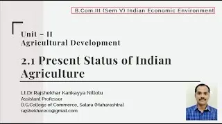 Present Status of Indian Agriculture Part - 1
