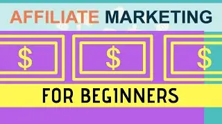 Affiliate Marketing for Beginners 2018