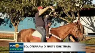 Equoterapia: O trote que trata - 30/06/2017