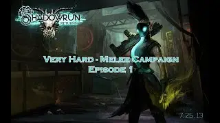 Shadowrun Returns - Very Hard Melee - Episode 1
