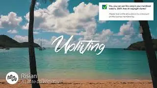 Best Indie Uplifting Music for Video [ Risian - A Lot to Do With You ]