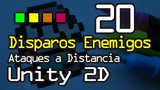 20 - Scripting Ataques a distancia disparos enemigos varias direcciones en Unity 2D