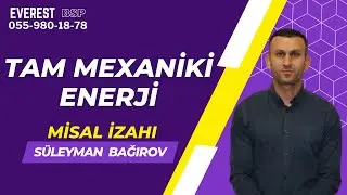 Tam mexaniki enerji. Misal izahı