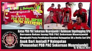 Ketua PBB PAC Sekernan I Robinson Sigalingging SPd Hadiri Pesta Pernikahan Hamdani - Novita Sari SPd