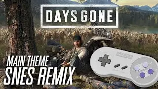 Days Gone Theme (SNES Remix / DKC Version) from @ThatOneVideoGamer