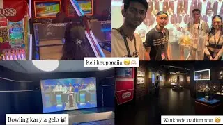 Wankhede stadium tour 🤩 | gelo bowling karyla 🎳 | PARI GAVAND | 