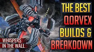 The Complete BEST Qorvex Build Guide & Breakdown | Whispers in the Wall