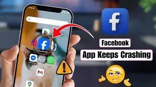 Как исправить проблему с постоянными сбоями приложения Facebook