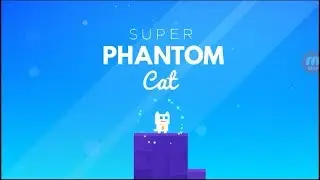 Super Phantom Cat Gameplay Part 1!
