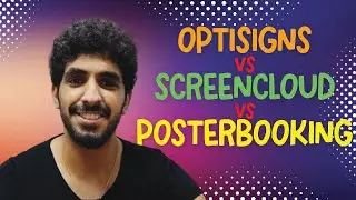 Optisigns vs ScreenCloud Vs PosterBooking which is the best software for digital signage