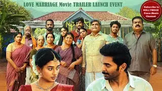 LOVE MARRIAGE Movie Trailer Launch | Vikram Prabhu | Sushmitha Bhat | Sean Roldan | Shanmuga Priyan