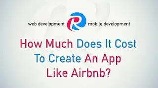 Apps like Airbnb: How much does it cost to create?