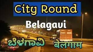#Belagavi City View#Belgaum Smart City#Belagavi Night View#City Round #Belagavi City Video#SmartCity