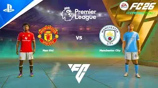FC 26 PS4 - Manchester United vs Manchester City | Premier League 2025/2026