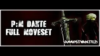 [Project M] Dante - Full Moveset Demonstration