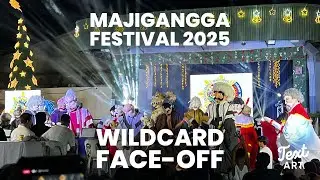 MAJIGANGGA FESTIVAL 2025 WILDCARD FACE-OFF