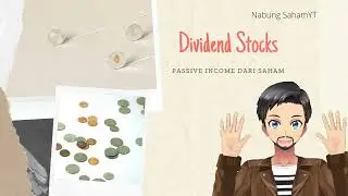 Dividen Stocks | Passive Income Dari Saham
