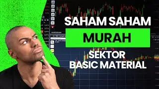 Saham Saham Menarik di Sektor Basic Material !!!