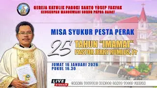 MISA SYUKUR 25 TAHUN IMAMAT PASTOR JERRY RUMLUS, Pr || JUMAT, 16 JANUARI 2026 || PKL 16.00 WIT||