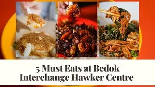 Best Finds at Bedok Interchange Hawker Centre