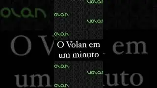 Explicando o Volan em um minuto