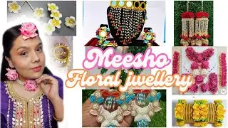 MEESHO HALDI / MEHNDI FLORAL JEWELLERY Haul 💕 #meesho #floraljewelry  #affordable #meesho