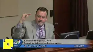 Homelessness discussed during Elk Grove City Council meeting; Nguyen, Hume in ad hoc committee