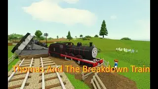 Thomas And The Breakdown Train | THOMAS THE TANK ENGINE ADAPTION FINAL PART |