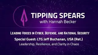 LTG Jeff Buchanan &ndash; Leadership, Resilience, and Clarity in Chaos