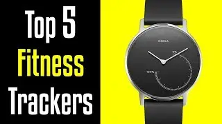 🔻2018: Top 5 Best Fitness Trackers🔺[4K]