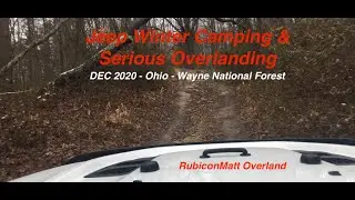 S3:E1Jeep Winter Tent Camping & Serious Overlanding - Wayne National Forest - Ohio