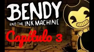 Cap&iacute;tulo 3: &iquest;Alice Angel? - Bendy And The Ink Machine - TheBoPe