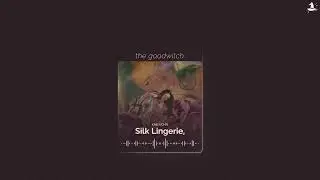 silk lingerie, || kali uchis || slowed + reverb