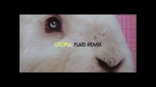 Utopia: Plaid Remix