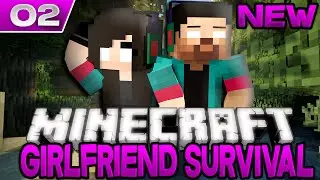 GIRLFRIEND SURVIVAL (1.8 Vanilla Survival) w/My Girlfriend! Ep.2 