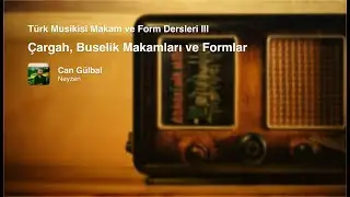 Türk Müziği Makam ve Form Dersleri III