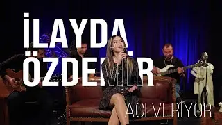 Acı Veriyor (Akustik)-İlayda Özdemir