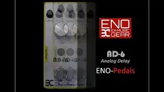 The AD-6 by ENO-Pedals