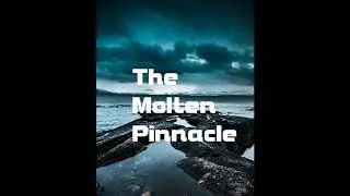 The Molten Pinnacle