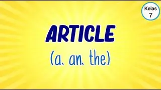 Kelas 07 - Bahasa Inggris - Article (a, an, the) | Video Pendidikan Indonesia