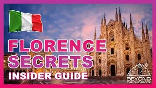 10 Things Florentines Don't Want Tourists to Know (Florence Secrets)