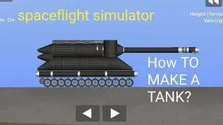 How to make a ARMY Tank In spaceflight simulator.#sfs#TUTORIAL