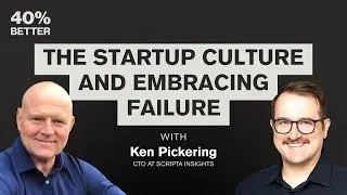 SE01E65 -  The Startup Culture and Embracing Failure | with Ken Pickering