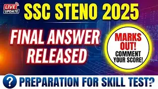 SSC Steno 2025 Marks Out - Final Answer Key Out