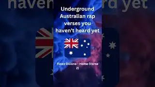 Underground Australian rap verses you haven&rsquo;t heard yet - 14 - Flowz Dilione - Home (Verse 2)