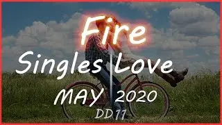 SINGLES LOVE READING 💋 FIRE SIGNS May 2020