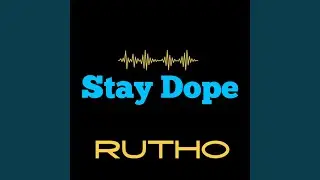 Stay Dope